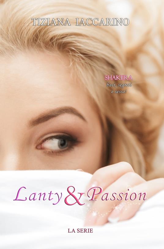 Lanty&Passion - Tiziana Iaccarino - ebook