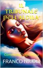 IL TRIBUNALE DELL'ALDILA'