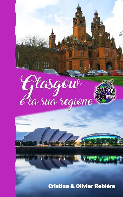 Glasgow e la sua regione - Cristina Rebiere - ebook