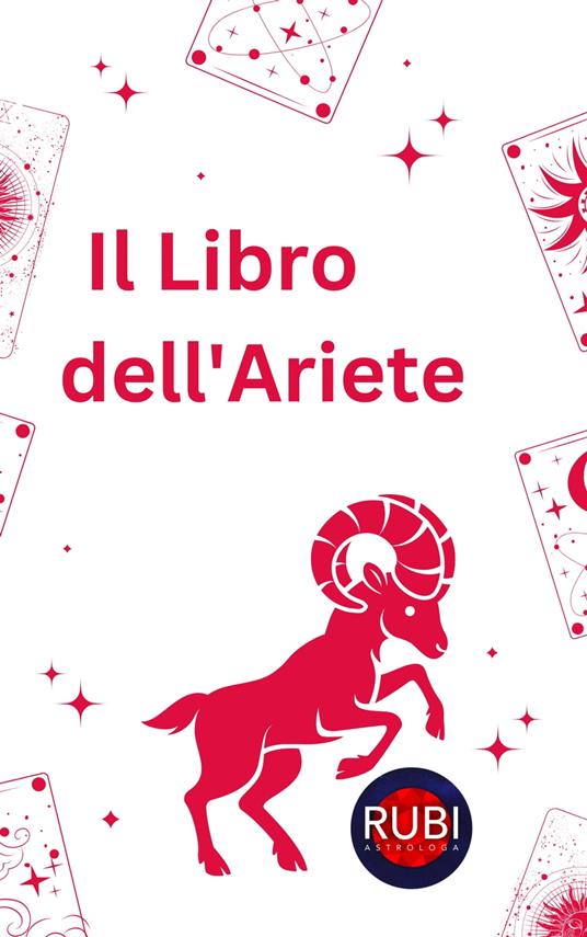 Il Libro dell'Ariete - Alina A Rubi,Angeline Rubi - ebook