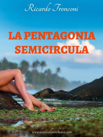 La Pentagonia semicircula - Ricardo Tronconi - ebook
