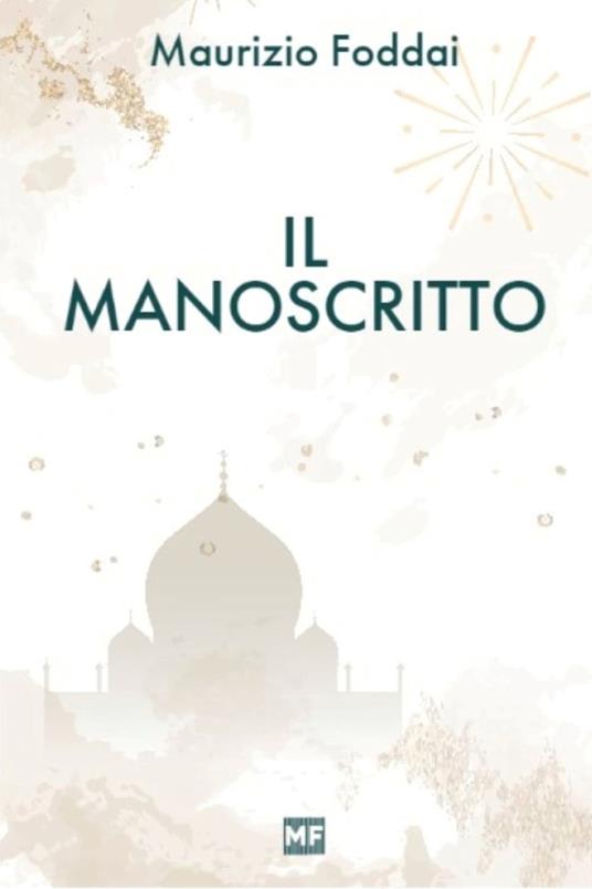 IL MANOSCRITTO - Maurizio Foddai - ebook