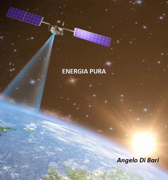 Energia Pura - ANGELO DI BARI - ebook