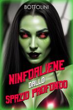 Ninfoaliene dallo spazio profondo