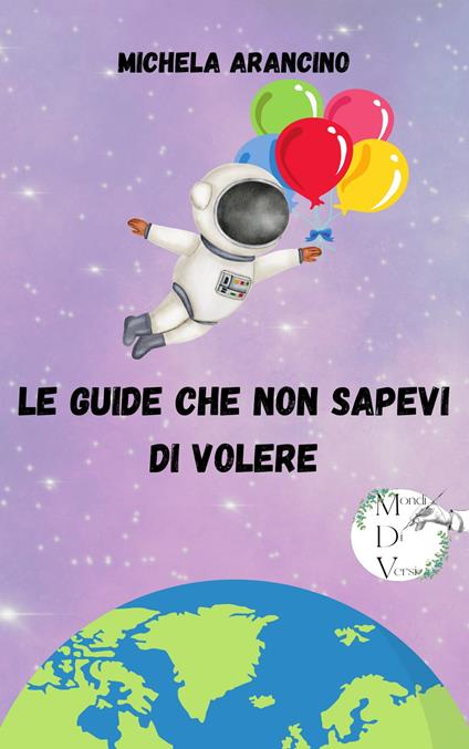 Le guide che non sapevi di volere - Michela Arancino - ebook