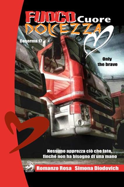 Fuoco cuore Dolcezza - Simona Diodovich - ebook