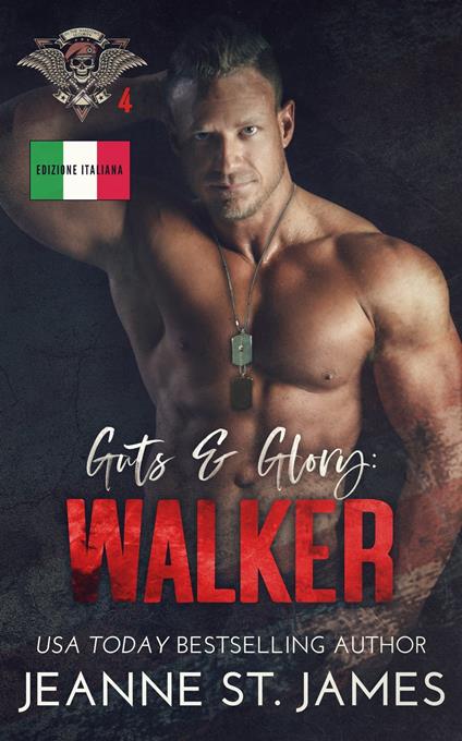Guts & Glory: Walker - Jeanne St. James - ebook
