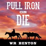 Pull Iron or Die