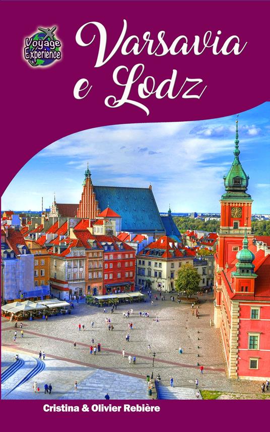 Varsavia e Lodz - Cristina Rebiere - ebook