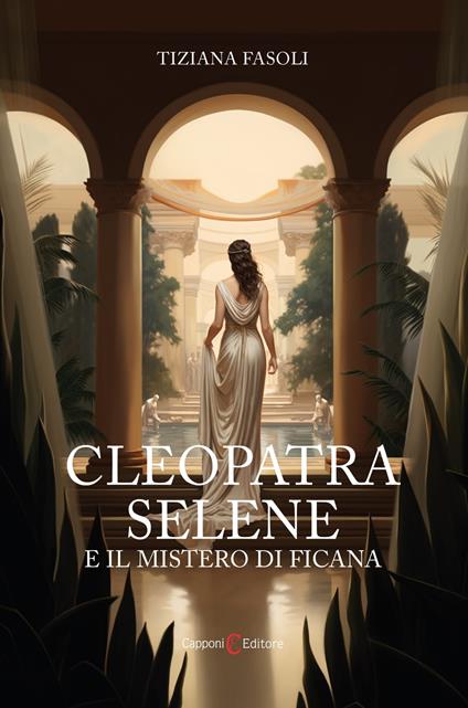 Cleopatra Selene e il mistero di Ficana - Tiziana Fasoli - ebook