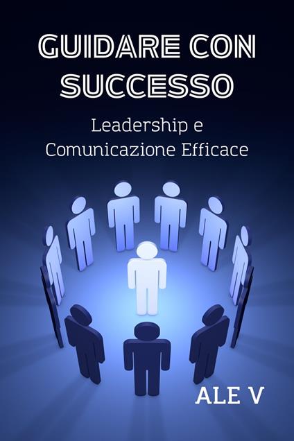 GUIDARE CON SUCCESSO - Vale - ebook