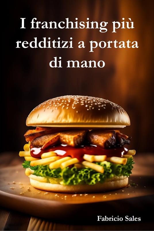 I franchising più redditizi a portata di mano - Fabricio Silva - ebook
