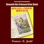 Beneath the Crimson Brier Bush