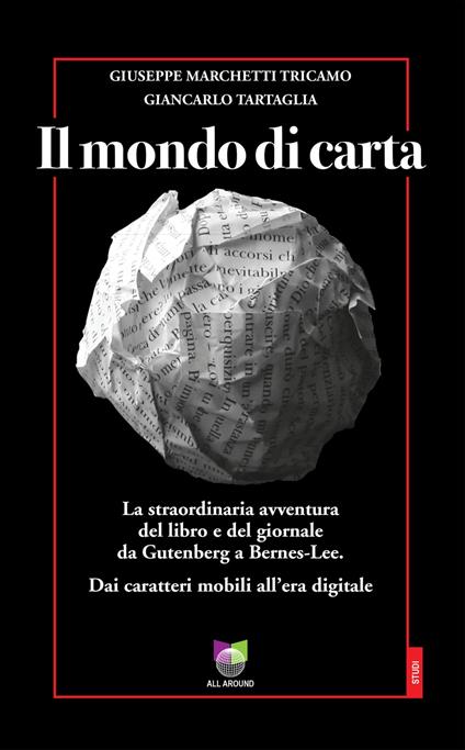 Il mondi di carta - Giuseppe Marchetti Tricamo,Giancarlo Tartaglia - ebook