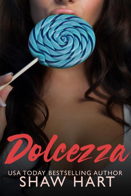 Dolcezza - Shaw Hart - ebook