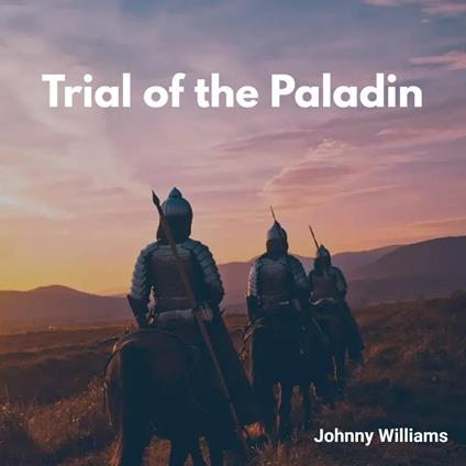 Trial of the Paladin