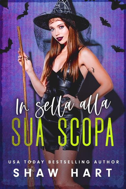 In sella alla sua scopa - Shaw Hart - ebook