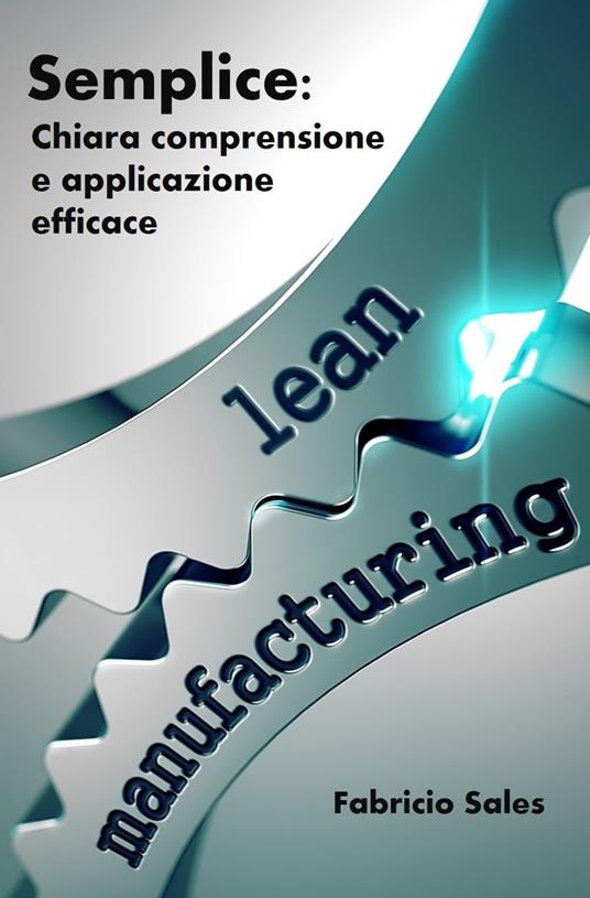Lean Manufacturing Semplice - Fabricio Silva - ebook
