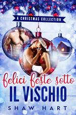 Felici Feste sotto il Vischio