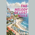 The Melody of Lost Souls