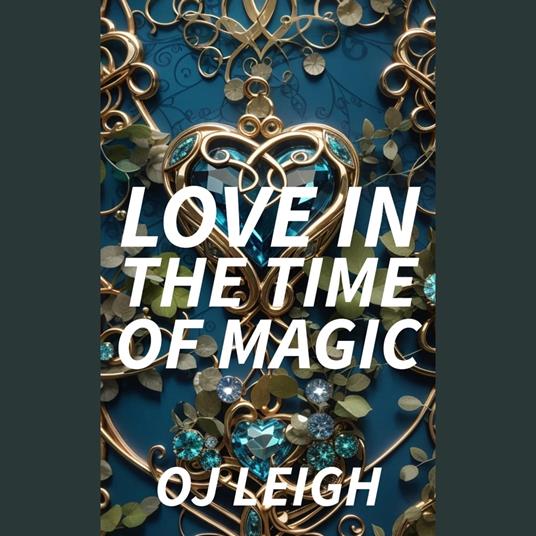 Love in theTime of Magic