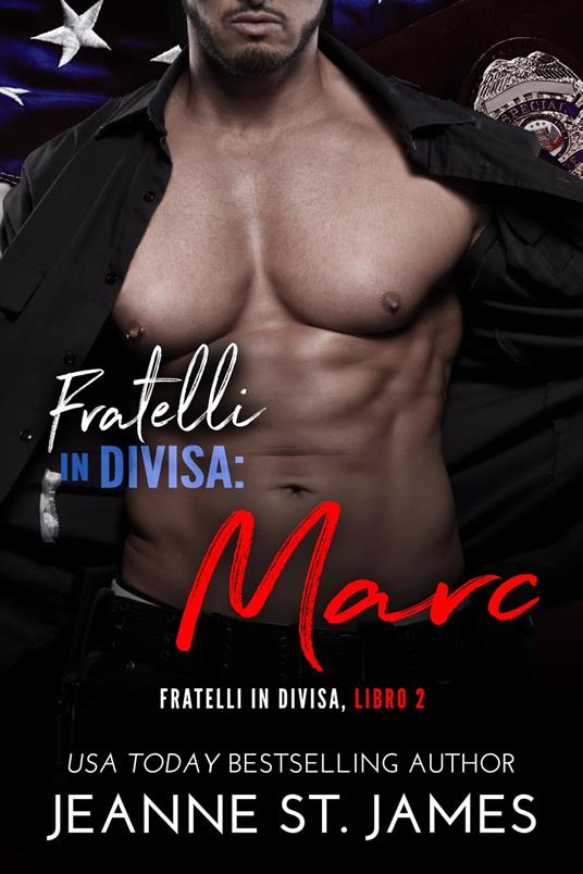 Fratelli in divisa: Marc - Jeanne St. James - ebook