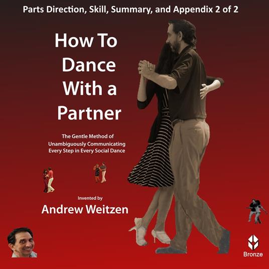 How to Dance with a Partner Part Direction, Skill, Summary, and Appendix 2 of 2