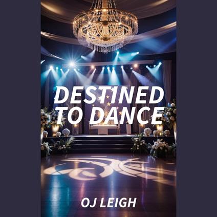 Destined to Dance