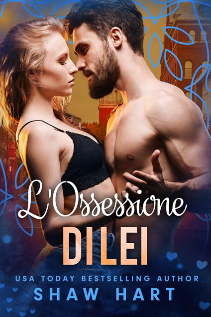 L’Ossessione di Lei - Shaw Hart - ebook