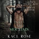 Take Me To The Mountain