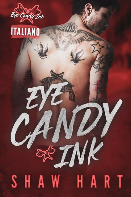 Eye Candy Ink - Shaw Hart - ebook