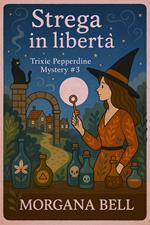 Strega in libertà