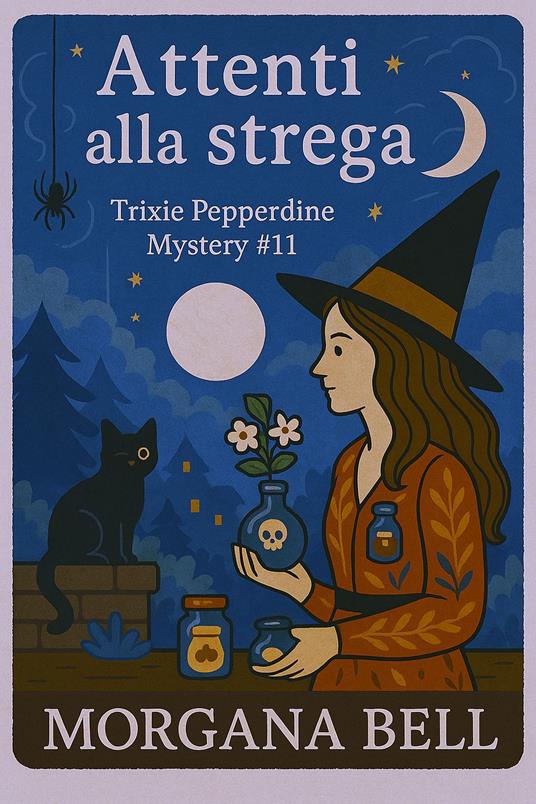 Attenti alla strega - Morgana Bell - ebook