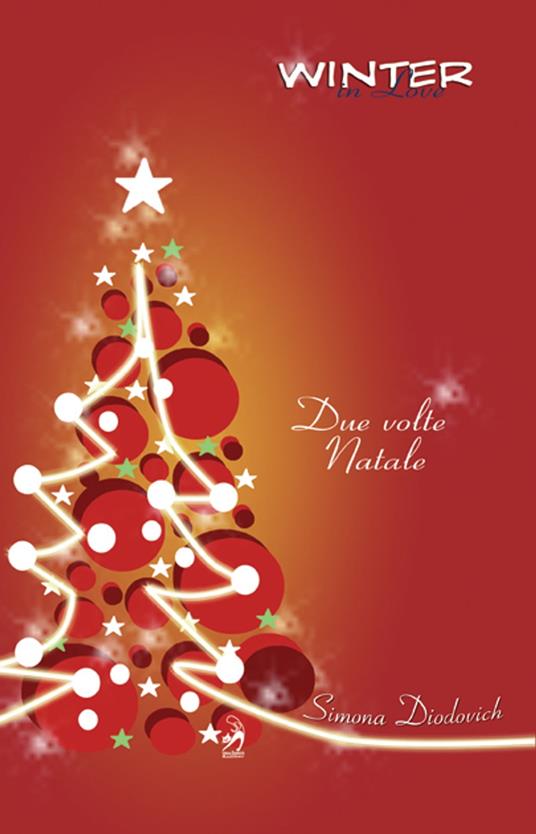 Due volte Natale - Simona Diodovich - ebook