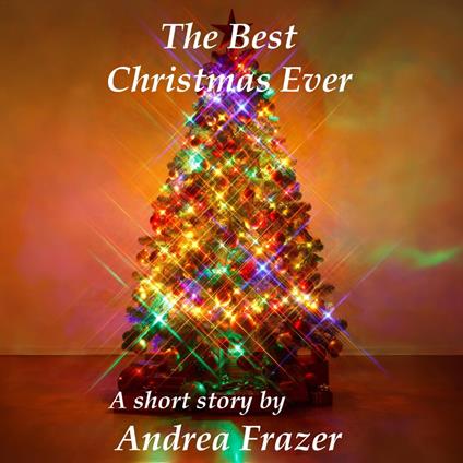 The Best Christmas Ever