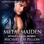 His Metal Maiden