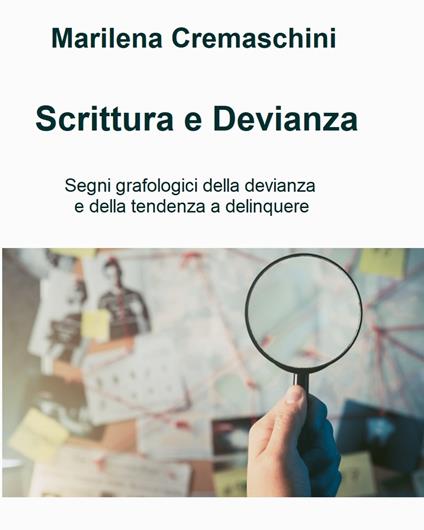 Scrittura e Devianza - Marilena Cremaschini - ebook