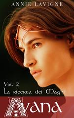 La ricerca dei Maghi (Avana, Vol. 2)