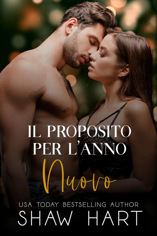 Il Proposito per l’Anno Nuovo - Shaw Hart - ebook