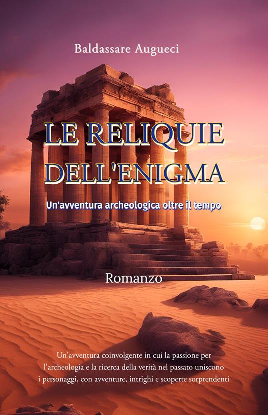 Le Reliquie dell'Enigma - Baldassare Augueci - ebook