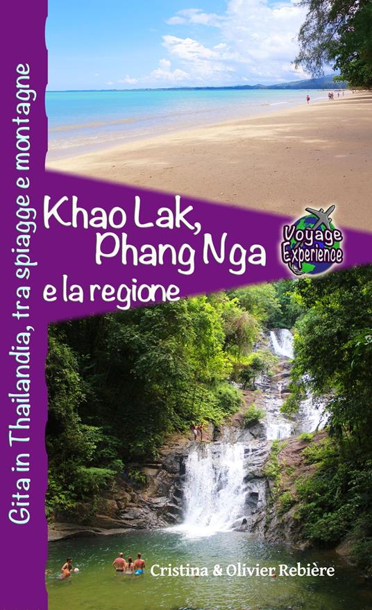 Khao Lak, Phang Nga e la regione - Cristina Rebiere - ebook