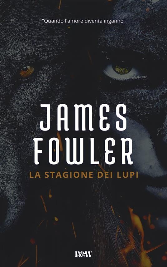 La stagione dei lupi - James Fowler - ebook
