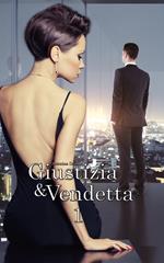 Giustizia & Vendetta (Vol. 1)