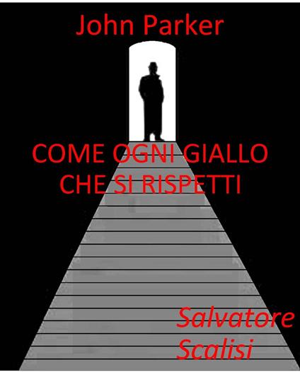 Come ogni giallo che si rispetti - Salvatore Scalisi - ebook