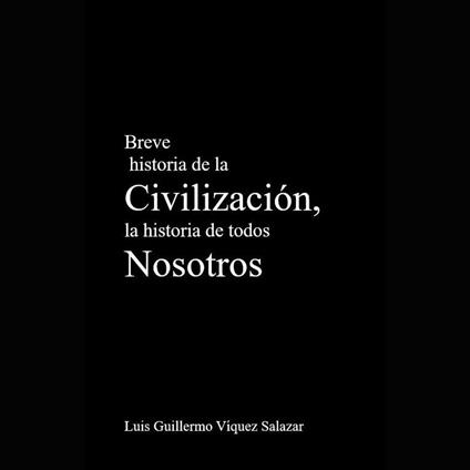 Breve historia de la Civilización