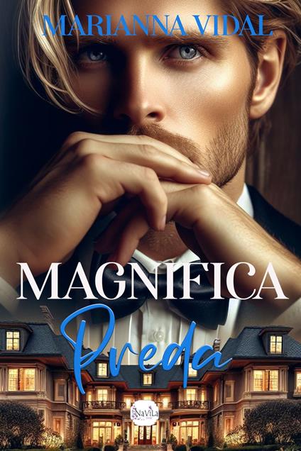 Magnifica preda - Marianna Vidal - ebook