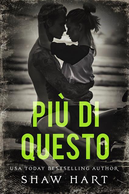 Più di questo - Shaw Hart - ebook