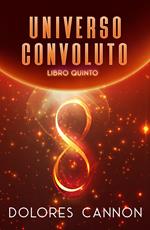 Universo Convoluto Libro Quinto