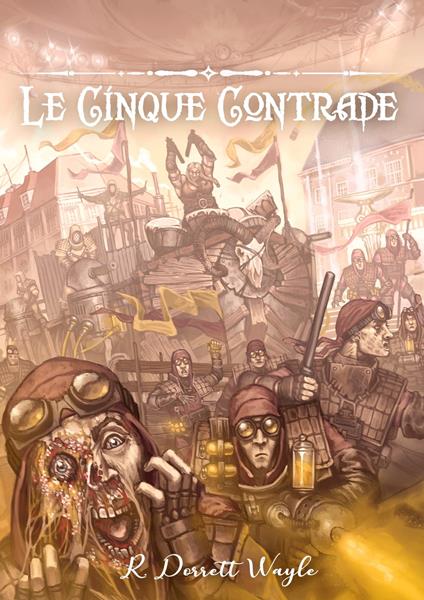 Le Cinque Contrade - R. Dorrett Wayle - ebook