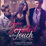 Tempted By Their Touch
